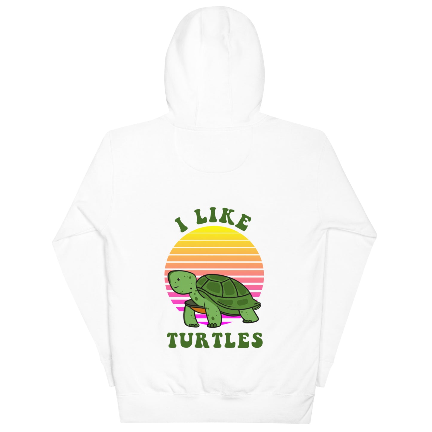 I Like Turtles Hoodie